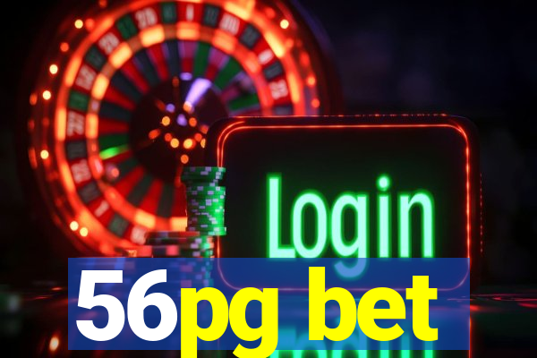 56pg bet